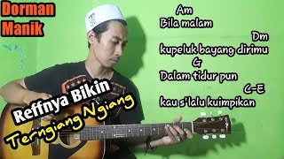 TUTORIAL GITAR DORMAN MANIKINGIN MEMELUK DIRIMULyrik dan kunci gitar mudah buat pemula [upl. by Oreste]