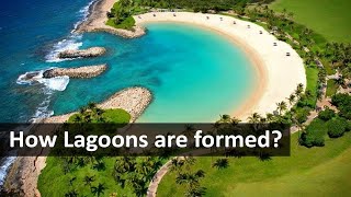 How Lagoons are formed [upl. by Owena728]