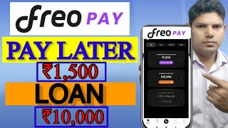 Freo Pay Later App Kaise Le  Freo Pay Loan App Kaise Le  Freo Pay Loan or Pay Later Review [upl. by Trebornhoj]