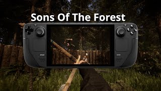 Sons Of The Forest on Steam Deck [upl. by Mcwherter520]