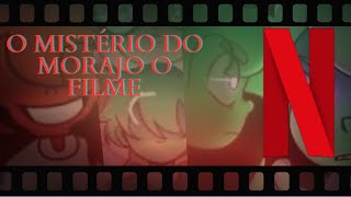 O Filme do o Misterio do Morajo [upl. by Bonner]