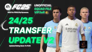 FIFA 22 SQUAD Update V2 2425 ViP3eR UNOFFICIAL  Mini Faces V12 by Rynanexe [upl. by Leen]