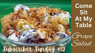 Grape Salad  Subscriber Sunday 12 A Wonderful Salad with Tons of Flavor Perfect Year Round [upl. by Errised]