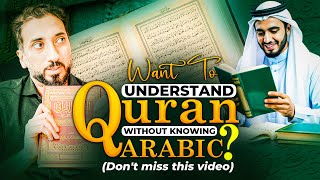 DONT KNOW ARABIC LANGUAGE amp WANT TO UNDERSTAND QURAN DONT MISS THIS VIDEO  Nouman Ali Khan [upl. by Tansy55]