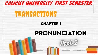 Calicut University 1st sem TRANSACTION 1st chapter pronunciation malayalam [upl. by Acinoreb735]