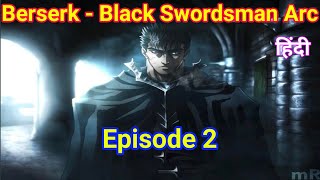 BERSERK THE BLACK SWORDSMAN Episode 2 Explained  Berserk Chapter 377  anime freak in Hindi [upl. by Osber]