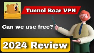 Tunnel Bear VPN Review  How to use Tunnel Bear VPN  Free VPN 2024  VPN kaise use kare [upl. by Cy366]