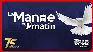 LA MANNE DU MATIN  𝟎𝟒 SEPTEMBRE 𝟐𝟎𝟐𝟒 [upl. by Dustin]