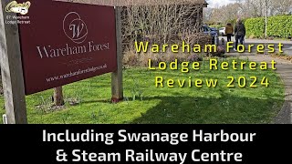 07 Wareham Forest Lodge Retreat reedited Dorset Review 2024 [upl. by Igig]