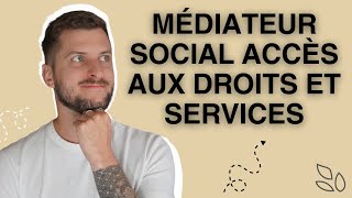 Médiateur social accès aux droits et services – Formation en ligne [upl. by Assirroc]