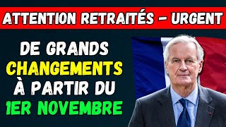 🚨URGENT  DE GRANDS CHANGEMENTS POUR LES RETRAITÉS À PARTIR DU 1ER NOVEMBRE 👉 TOUS LES DÉTAILS [upl. by Doownelg]