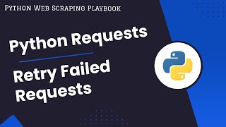 Python Requests How To Retry Failed Requests [upl. by Vial]