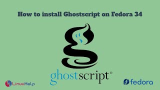 How to install Ghostscript on Fedora 34 [upl. by Na725]