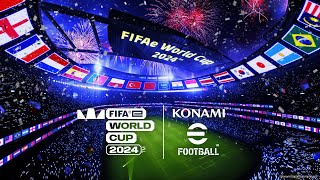 eFootball™ ”FIFAe World Cup 2024™” [upl. by Kelson865]