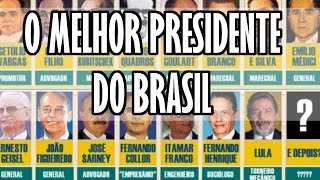 O MELHOR PRESIDENTE DO BRASIL [upl. by Esenwahs]