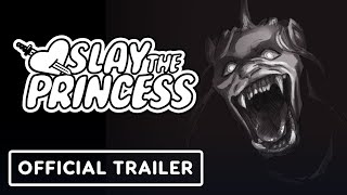 Slay the Princess  Official Trailer  The Indie Horror Showcase 2023 [upl. by Arama937]