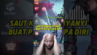 Saut sang vocalis kondang kembali berulah🤣 mobilelegends mlbb topglobalmiya pascol teamrrq [upl. by Aehsat]