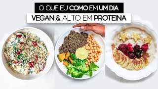 O QUE EU COMO EM UM DIA 3  100G DE PROTEÍNA VEGANO 1500kcal [upl. by Ariamat]