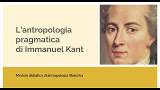 Kant e lAntropologia pragmatica [upl. by Ruon]