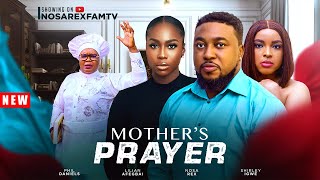 MY MOTHERS PRAYER Full Movie NOSAREXFAMTV Nosa Rex Lilian Afegbai Shirley Igwe Phil Daniels [upl. by Alcine]