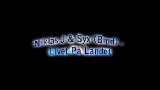 Niklas J amp Syx Bmd  Livet På Landet [upl. by Elumas797]