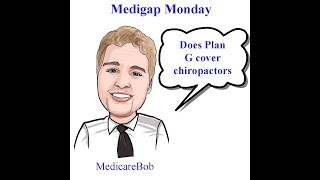 Medicare Supplement Coverage  Medigap Plan G Does Plan G Cover Chiropractic Services [upl. by Gewirtz]