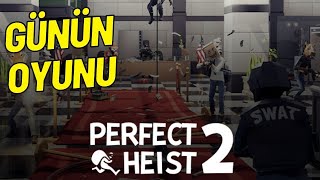 Günün Oyunu  Perfect Heist 2  Sonra Dave The Diver Devam  5 Oyun Hediye [upl. by Jessalyn]