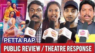 Petta Rap Public review  Petta Rap Movie Review  Petta Rap Movie Public Review  Petta Rap review [upl. by Ariam873]