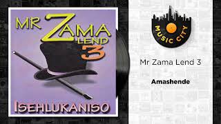 Mr Zama Lend 3  Amashende  Official Audio [upl. by Camille]