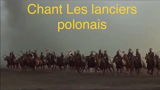 Chant les lanciers polonais [upl. by Enaoj]