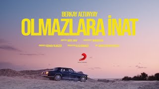 Berkay Altunyay  Olmazlara İnat Official Music Video [upl. by Ennyroc]