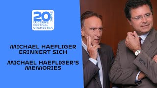 20 Years Lucerne Festival Orchestra – Michael Haefligers Memories [upl. by Ernaline]