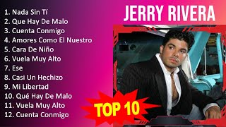 J e r r y R i v e r a MIX  10 Maiores Sucessos  Grandes Exitos [upl. by Jamesy730]