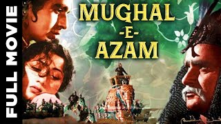 Mughal E Azam 1960 Blockbuster Hit Romantic Movie  Prithviraj Kapoor Dilip Kumar Madhubala [upl. by Griffin625]