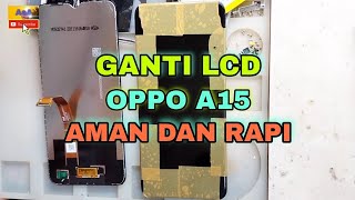 Cara Ganti Lcd Oppo A15 Aman dan rapi  Oppo A15 Replace lcd [upl. by Oznofla884]