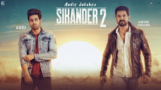 Sikander 2 Audio Jukebox Jass Manak  Sidhu Moose Wala  Guri  Taniya  Karan Aujla  Geet MP3 [upl. by Suckow]