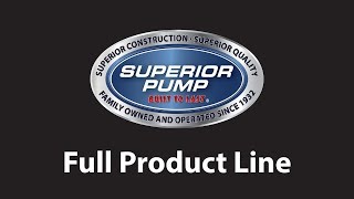 Superior Pump  Full Product Line [upl. by Niriam245]