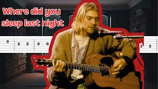 Nirvana  Where Did You Sleep Last Night  Guitar Tutorial TAB [upl. by Hebel]