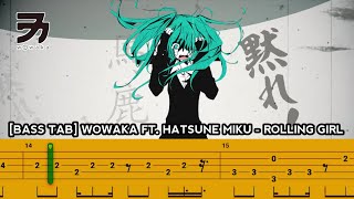 BASS TAB WOWAKA FT HATSUNE MIKU  ROLLING GIRL [upl. by Pul]