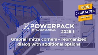 PowerPack for Advance Steel Grabrail mitre corners – reorganized dialog with additional options [upl. by Aramat]