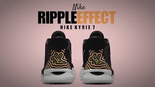 RIPPLE EFFECT 2021 Nike Kyrie 7 DETAILED LOOK [upl. by Anema11]