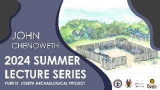 2024 Summer Archaeology Lecture Series River Raisin Settlement amp War of 1812 Battlefield [upl. by Ahsitram650]