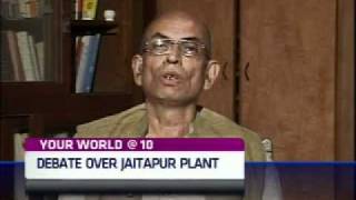 Your World At 10 Debate Over Jaitapur Nuclear Power Plant [upl. by Saenihp753]