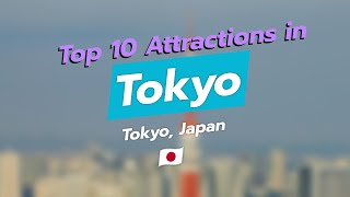 🌟 Top 10 MustSee Attractions in Tokyo 🇯🇵 [upl. by Wojcik]