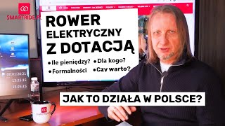 Dotacje na rower elektryczny 202324 w Polsce jak to działa Praktyczne kompendium [upl. by Karmen]