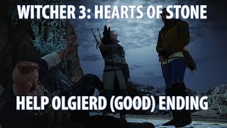 Witcher 3 Hearts of Stone Help Olgierd Ending [upl. by Nilek]