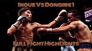 Naoya Inoue Vs Nonito Donaire 1 Full Fight Highlights [upl. by Graves]