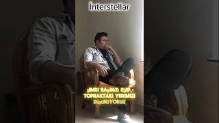 interstellar yıldızlararası yıldızlar arası [upl. by Asp]