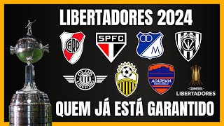 LIBERTADORES 2024  Quem já está classificado [upl. by Akedijn567]