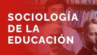 Sociología de la educación ¿qué es [upl. by Nenad740]